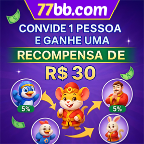 77bb.com Indique amigos para receber um bônus